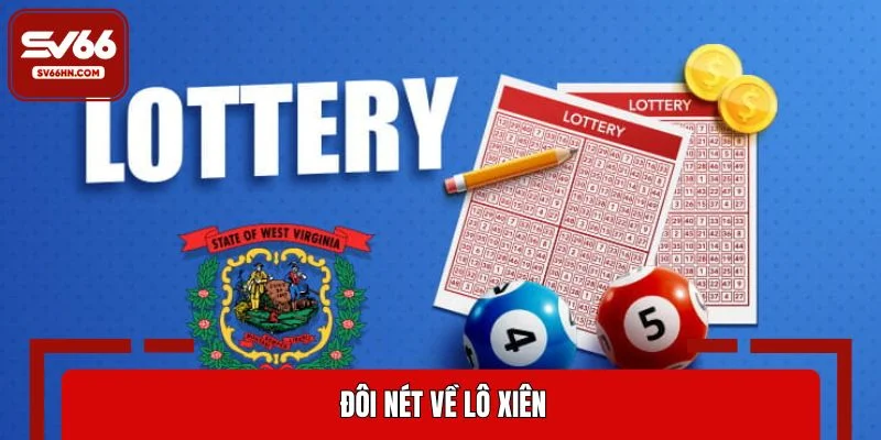 Đôi nét về lô xiên